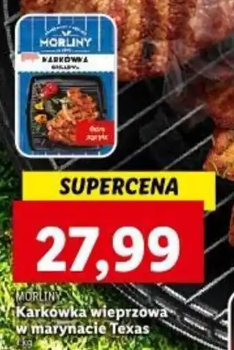 Lidl MORLINY Karkówka wieprzowa w marynacie Texas 1kg oferta