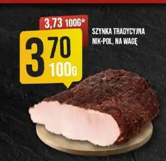 Market Jan SZYNKA TRADYCYJNA NIK-POL, 100 G oferta