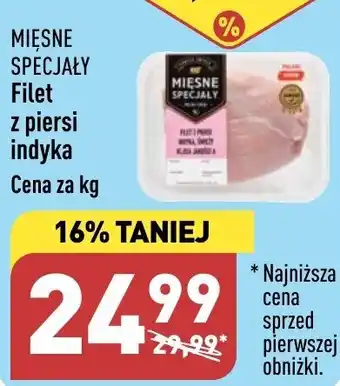 ALDI MIĘSNE SPECJAŁY Filet z piersi indyka 1kg oferta