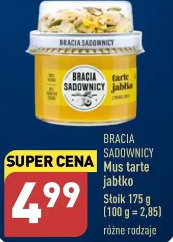 ALDI BRACIA SADOWNICY Mus tarte jabłko 175g oferta