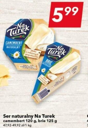 Lewiatan Ser naturalny Na Turek camembert 120 g, brie 125 g oferta
