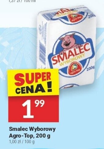 Twój Market Smalec Wyborowy Agro-Top, 200 g oferta