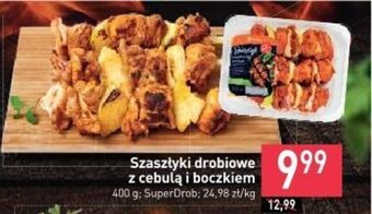 Stokrotka Szaszłyki drobiowe z cebulą i boczkiem 400 g: SuperDrob; oferta