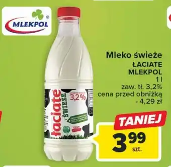 Carrefour Market Mleko świeże ŁACIATE MLEKPOL 1 l oferta