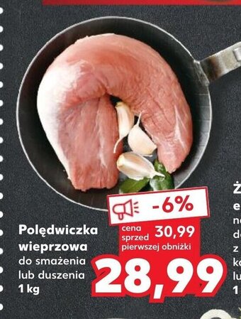 Kaufland Polędwiczka wieprzowa do smażenia lub duszenia 1 kg oferta