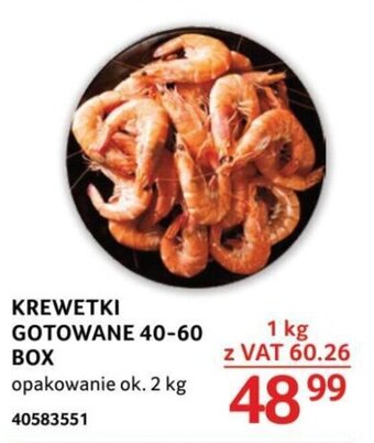 Selgros KREWETKI GOTOWANE 40-60 BOX oferta