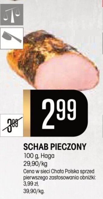Chata Polska SCHAB PIECZONY 100 g, Haga oferta