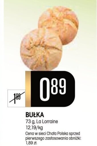 Chata Polska BUŁKA 73 g, La Lorraine oferta