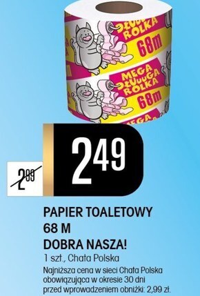Chata Polska Papier toaletowy dobra nasza! oferta