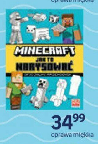 Empik opracowanie zbiorowe, Mojang "Minecraft. Jak to narysować? Oficjalny przewodnik" Wydawnictwo Harper Collins Polska oferta