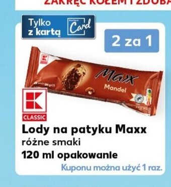 Kaufland Lody na patyku Maxx 120 ml oferta