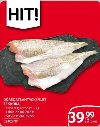 Selgros DORSZ ATLANTYCKI FILET ZE SKÓRĄ 1 KG oferta