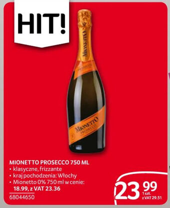 Selgros MIONETTO PROSECCO 750 ML oferta