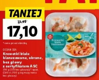 Lidl Krewetki białe blanszowane, obrane, bez głowy z certyfikatem A SC 250 g oferta
