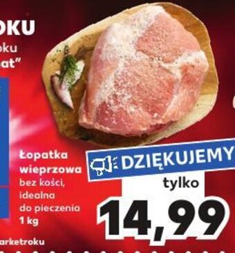 Kaufland Łopatka wieprzowa 1kg oferta