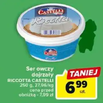 Carrefour Ser owczy dojrzały RICCOTTA CASTELLI 250 g oferta