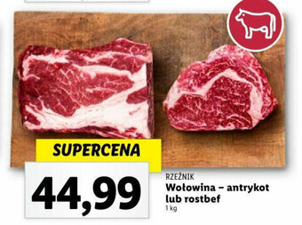 Lidl RZEŹNIK Wołowina - antrykot lub rostbef 1kg oferta