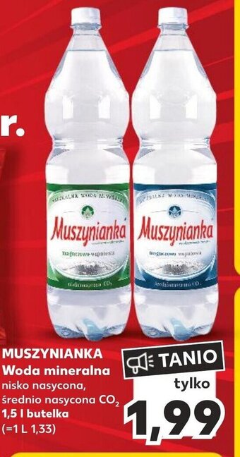 Kaufland MUSZYNIANKA Woda mineralna 1,5 l oferta