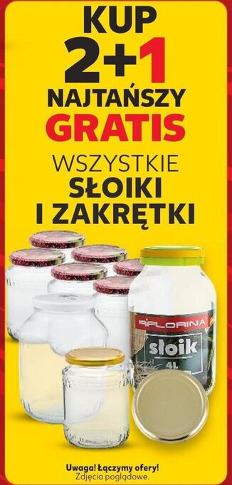 Kaufland KUP 2+1 NAJTAŃSZY GRATIS WSZYSTKIE SŁOIKI I ZAKRĘTKI oferta