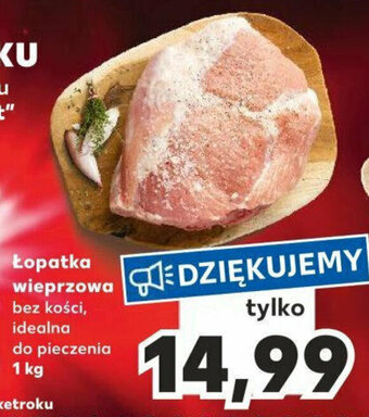 Kaufland Łopatka wieprzowa 1 kg oferta