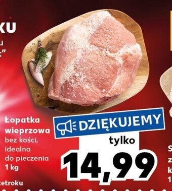 Kaufland Łopatka wieprzowa 1 kg oferta