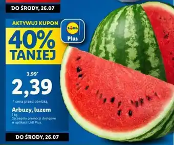 Lidl Arbuzy, luzem 1 kg oferta