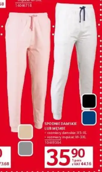 Selgros SPODNIE DAMSKIE LUB MĘSKIE oferta