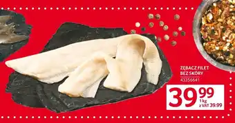 Selgros ZĘBACZ FILET BEZ SKÓRY 1 kg oferta