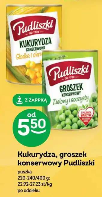 Żabka Kukurydza, groszek konserwowy Pudliszki 220-240/400 g oferta