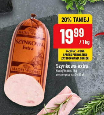 Polomarket Szynkowa extra Madej Wróbel, 1 kg oferta