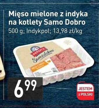 Stokrotka Mięso mielone z indyka na kotlety Samo Dobro oferta