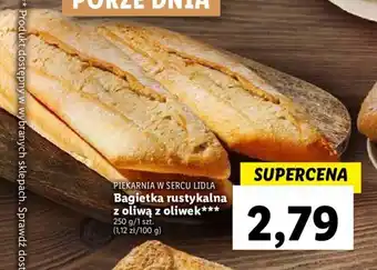 Lidl PIEKARNIA W SERCU LIDLA Bagietka rustykalna z oliwą z oliwek 250 g oferta