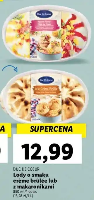 Lidl DUC DE COEUR Lody o smaku crème brûlée lub z makaronikami 850 ml oferta