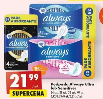 Biedronka Podpaski Always Ultra lub Sensitive 24-40szt. oferta