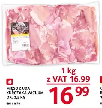 Selgros MIĘSO Z UDA KURCZAKA VACUUM 1kg oferta
