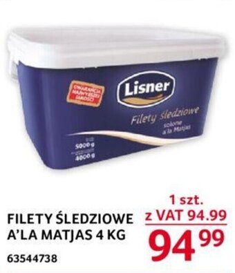 Selgros FILETY ŚLEDZIOWE A'LA MATJAS 4 KG oferta