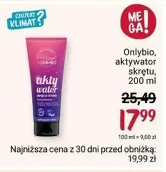 Rossmann Onlybio, aktywator skrętu, 200 ml oferta