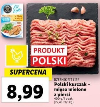 Lidl RZEŹNIK FIT LIFE Polski kurczak - mięso mielone z piersi 400 g oferta