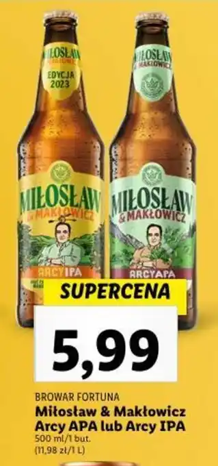 Lidl BROWAR FORTUNA Miłostaw & Makłowicz Arcy APA lub Arcy IPA 500ml oferta