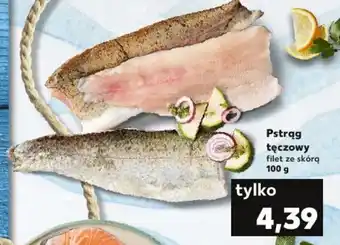 Kaufland Pstrąg tęczowy filet ze skórą 100 g oferta