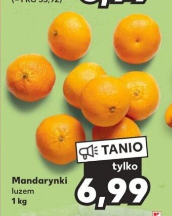 Kaufland Mandarynki luzem 1 kg oferta