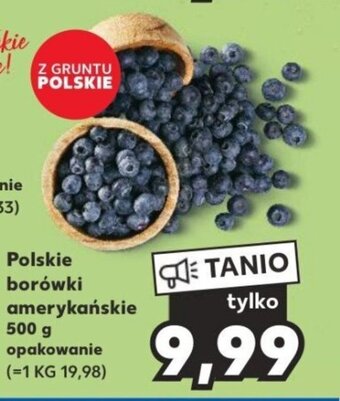 Kaufland Polskie borówki amerykańskie 500 g oferta