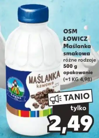 Kaufland OSM ŁOWICZ Maślanka smakowa 500 g oferta