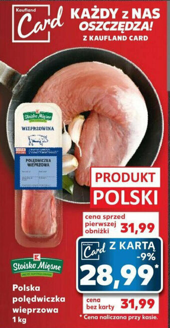 Kaufland Polska polędwiczka wieprzowa 1 kg oferta