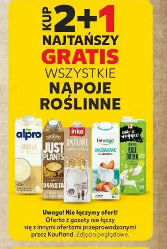 Kaufland KUP 2+1 NAJTAŃSZY GRATIS WSZYSTKIE NAPOJE ROŚLINNE oferta