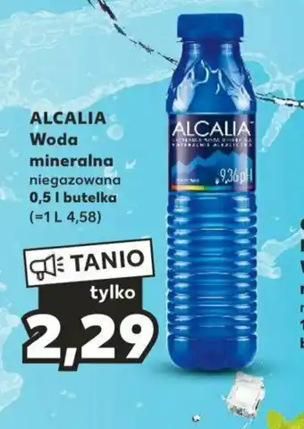 Kaufland ALCALIA Woda mineralna 0,5 l oferta
