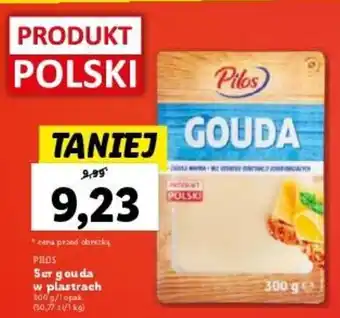 Lidl PILOS Ser gouda w plastrach 300 g oferta