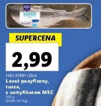 Lidl TARG RYBNY LIDLA Łosoś pacyficzny, tusza, z certyfikatem MSC 100 g oferta