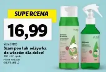 Lidl YUMI KIDS Szampon lub odżywka do włosów dla dzieci 300 ml oferta