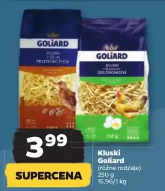 Netto Kluski Goliard 250 g oferta